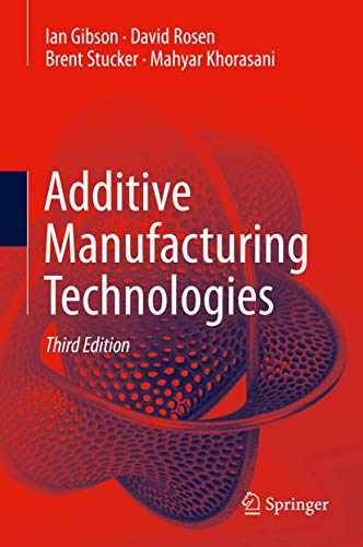 Additive Manufacturing Technologies von Springer