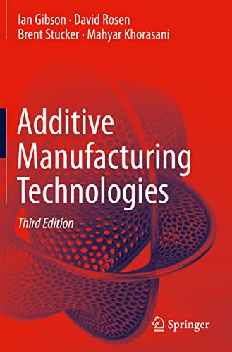 Additive Manufacturing Technologies von Springer