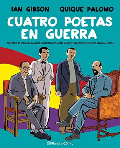 Cuatro poetas en guerra (novela gráfica): Antonio Machado-Federico García Lorca-Miguel Hernández-Juan Ramón Jiménez von Planeta Cómic