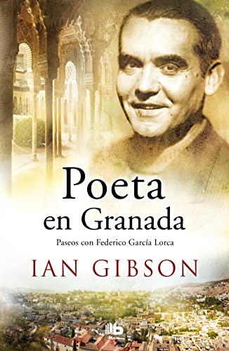 POETA EN GRANADA: Paseos con Federico Garcia Lorca (MAXI) von B de Bolsillo