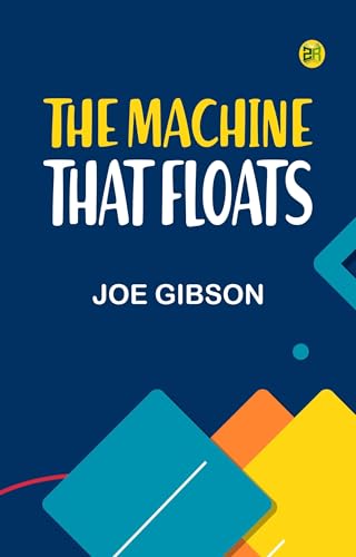 The Machine That Floats von Anson Street Press