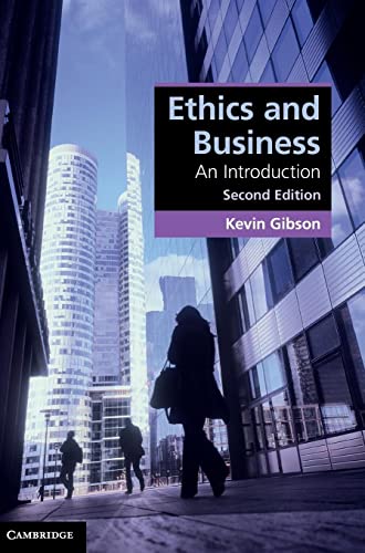 Ethics and Business: An Introduction (Cambridge Applied Ethics)