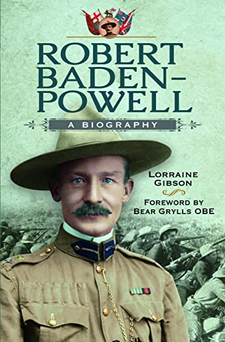 Robert Baden-powell: A Biography