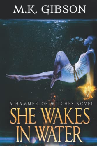 She Wakes in Water (Hammer of Witches, Band 2)