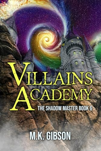 Villains Academy (The Shadow Master, Band 6) von Independently published
