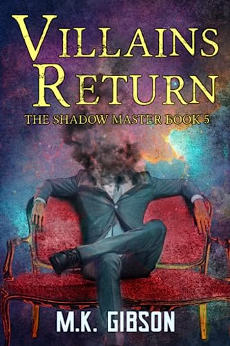 Villains Return: The Shadow Master Book 5 von Independently published