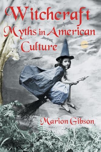 Witchcraft Myths in American Culture