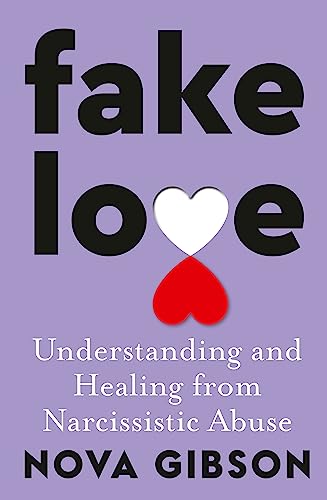 Fake Love: Understanding and Healing from Narcissistic Abuse von HarperCollins Publishers (Australia) Pty Ltd