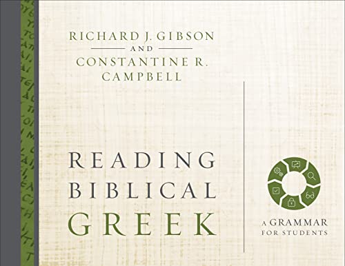 Reading Biblical Greek: A Grammar for Students von Zondervan