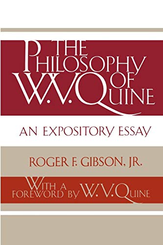 The Philosophy of W.V. Quine: An Expository Essay