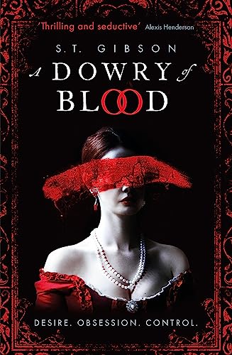 A Dowry of Blood: THE GOTHIC SUNDAY TIMES BESTSELLER