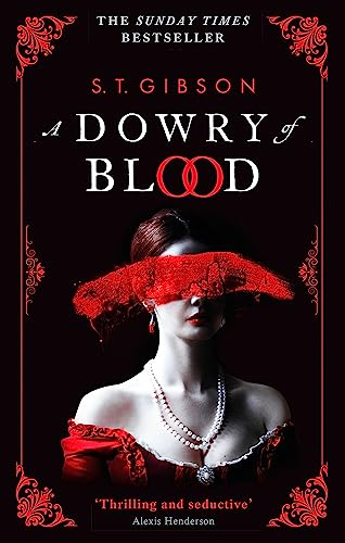 A Dowry of Blood: THE GOTHIC SUNDAY TIMES BESTSELLER von Orbit