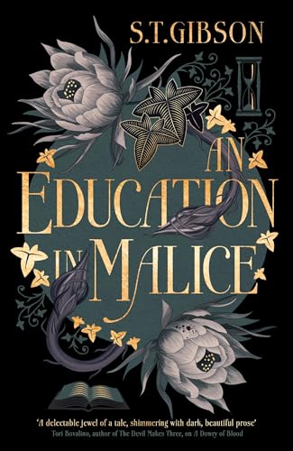 An Education in Malice: the sizzling and addictive dark academia romance everyone is talking about! von Orbit