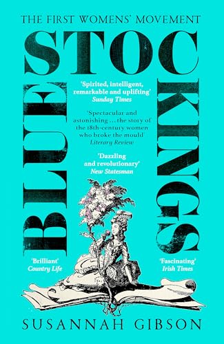 Bluestockings: The First Women's Movement von John Murray