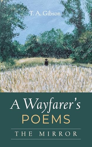 A Wayfarer's Poems: The Mirror von Resource Publications (CA)