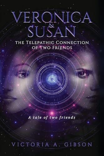 Veronica & Susan: The Telepathic Connection of Two Friends von Quippy Quill LLC