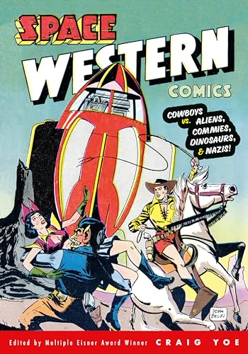 Space Western Comics: Cowboys vs. Aliens, Commies, Dinosaurs, & Nazis! von Dark Horse Books