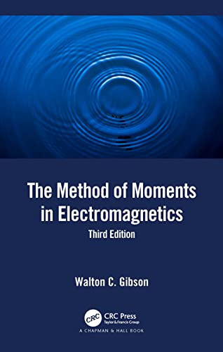 The Method of Moments in Electromagnetics von Chapman & Hall/CRC