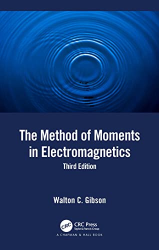 The Method of Moments in Electromagnetics von Chapman and Hall/CRC