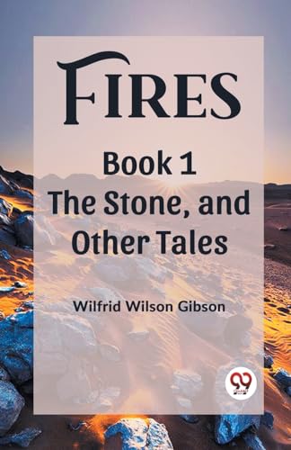 Fires Book 1 The Stone, and Other Tales von Double 9 Books