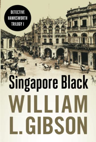 Singapore Black (Detective Hawksworth Trilogy, Band 1)