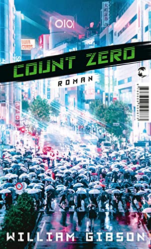 Count Zero: Roman (Die Neuromancer-Trilogie)