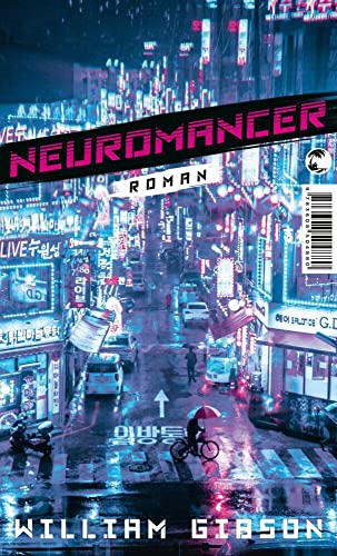 Neuromancer: Roman (Die Neuromancer-Trilogie, Band 1) von Tropen