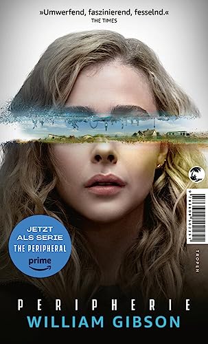 Peripherie - Das Buch zur Serie THE PERIPHERAL von Tropen