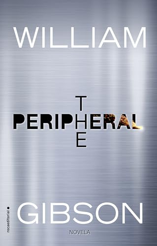 The peripheral (Novela) von Roca Editorial