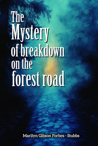 The Mystery of Breakdown on Forrest Road von Native Book Publishing
