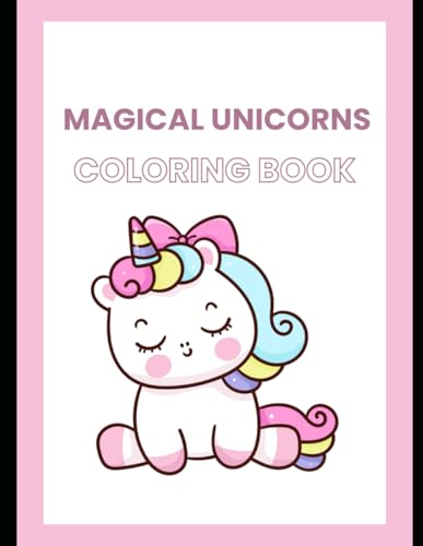 Magical Unicorns Coloring book von Independently published