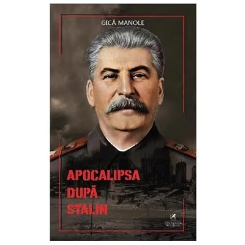 Apocalipsa Dupa Stalin von Cartea Romaneasca Educational