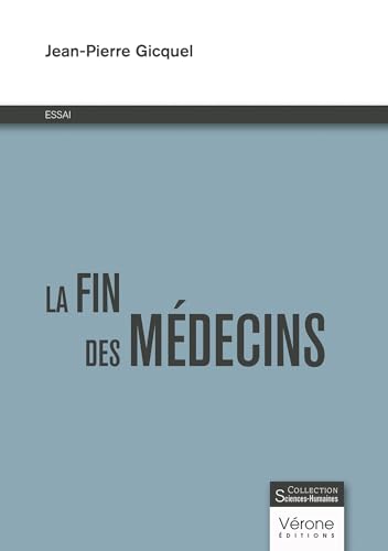 La fin des médecins