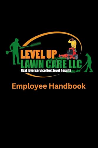 Level Up Lawn Care Employee Handbook von Black Scripture Press