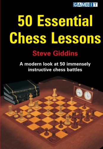 50 Essential Chess Lessons (Chess Strategy Lessons) von Gambit Publications