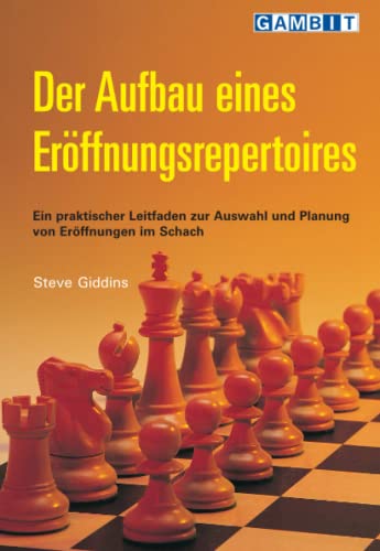 Der Aufbau eines Eröffnungsrepertoires (Schacheröffnungen)