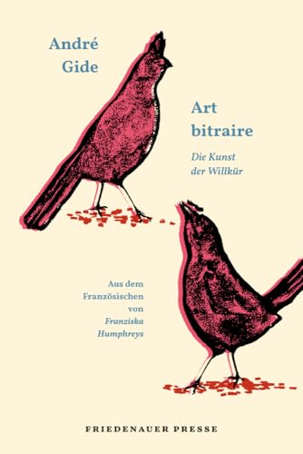 Art bitraire: Die Kunst der Willkür (Friedenauer Presse Wolffs Broschur) von Friedenauer Presse