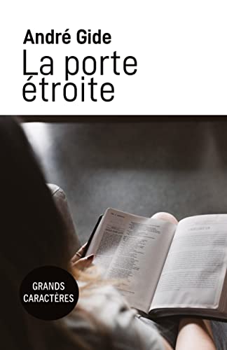 La porte étroite: Grands Caractères