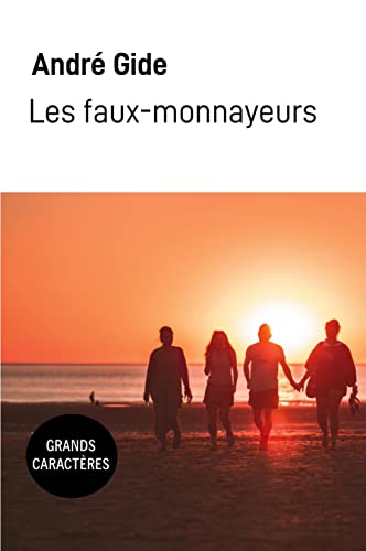 Les faux-monnayeurs: Grands caractères