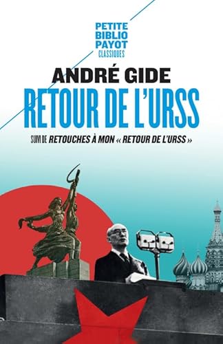 Retour de l'URSS: Suivi de : Retouches à mon "Retour de l'URSS"