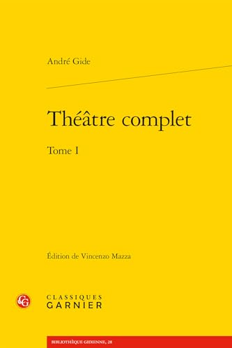 Theatre Complet. Tome I (Bibliotheque Gidienne, 28)