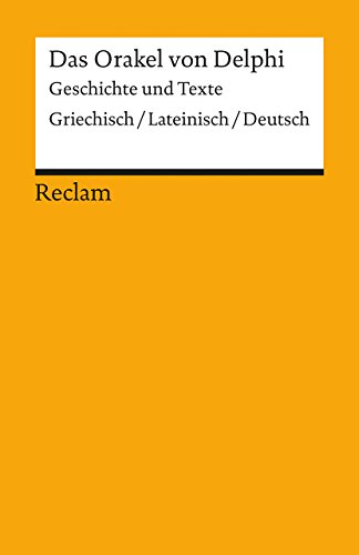 Universal-Bibliothek Nr. 18122: Das Orakel von Delphi: Geschichte und Texte von Reclam Philipp Jun.