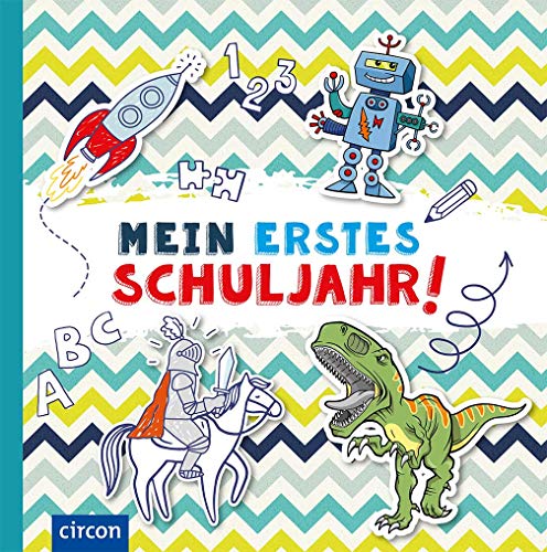 Mein erstes Schuljahr (Jungen) von Circon Verlag GmbH