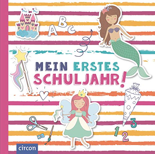 Mein erstes Schuljahr (Mädchen) von Circon Verlag GmbH