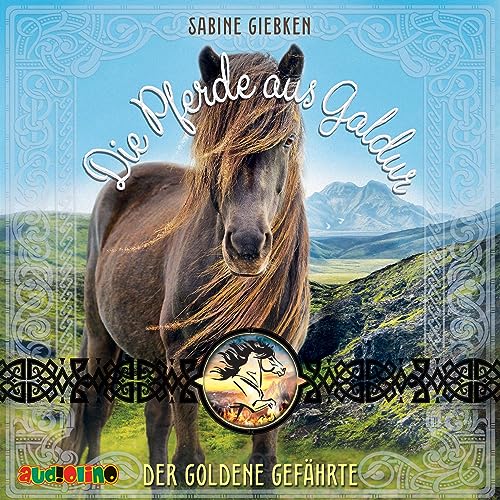 Die Pferde aus Galdur (1): Der goldene Gefährte von Audiolino