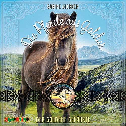 Die Pferde aus Galdur (1): Der goldene Gefährte