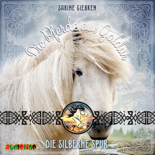 Die Pferde aus Galdur (2): Die silberne Spur von Audiolino