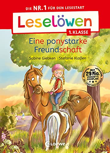 Leselöwen 1. Klasse - Eine ponystarke Freundschaft: Die Nr. 1 für den Lesestart - Mit Leselernschrift ABeZeh - Erstlesebuch für Kinder ab 6 Jahren Leselöwen 1. Klasse - Eine ponystarke Freundschaft: Die Nr. 1 für den Lesestart - Mit Leselernschrift ABeZeh - Erstlesebuch für Kinder ab 6 Jahren