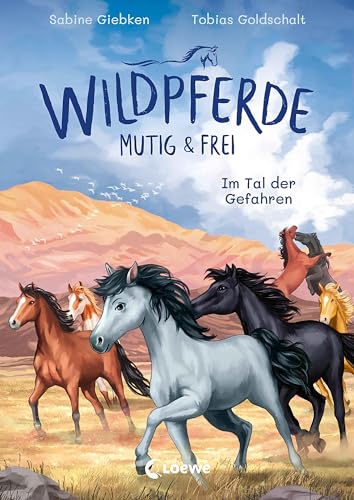 Wildpferde - mutig und frei (Band 2) - Im Tal der Gefahren: Durchstreife die Prärie mit Mustang Luna! - Eine abenteuerliche Pferdegeschichte zum Selberlesen ab 7 Jahren von Loewe