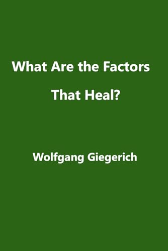 What Are the Factors That Heal? von Dusk Owl Books